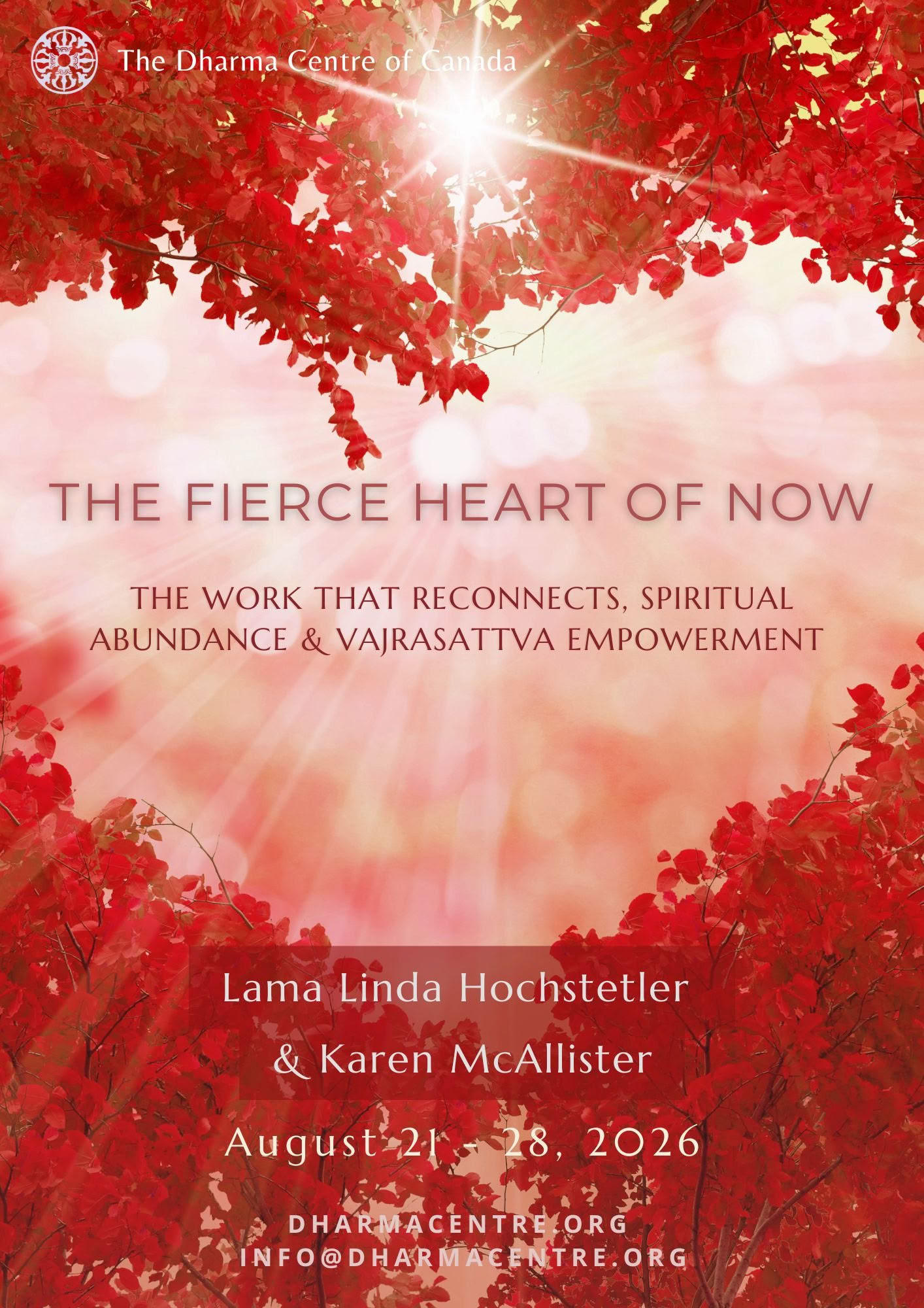 Det kraftfulla hjärtat i nuet: Arbetet som återknyter, andligt överflöd och Vajrasattva-empowerment – en veckolång retreat med Lama Linda Hochstetler och Karen McAllister — The Dharma Centre of Canada
